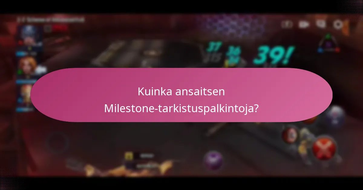 Kuinka ansaitsen Milestone-tarkistuspalkintoja?