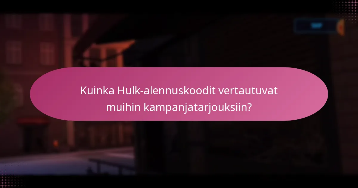 Mitkä harvinaiset esineet voidaan ostaa Hulk-alennuskoodien avulla?