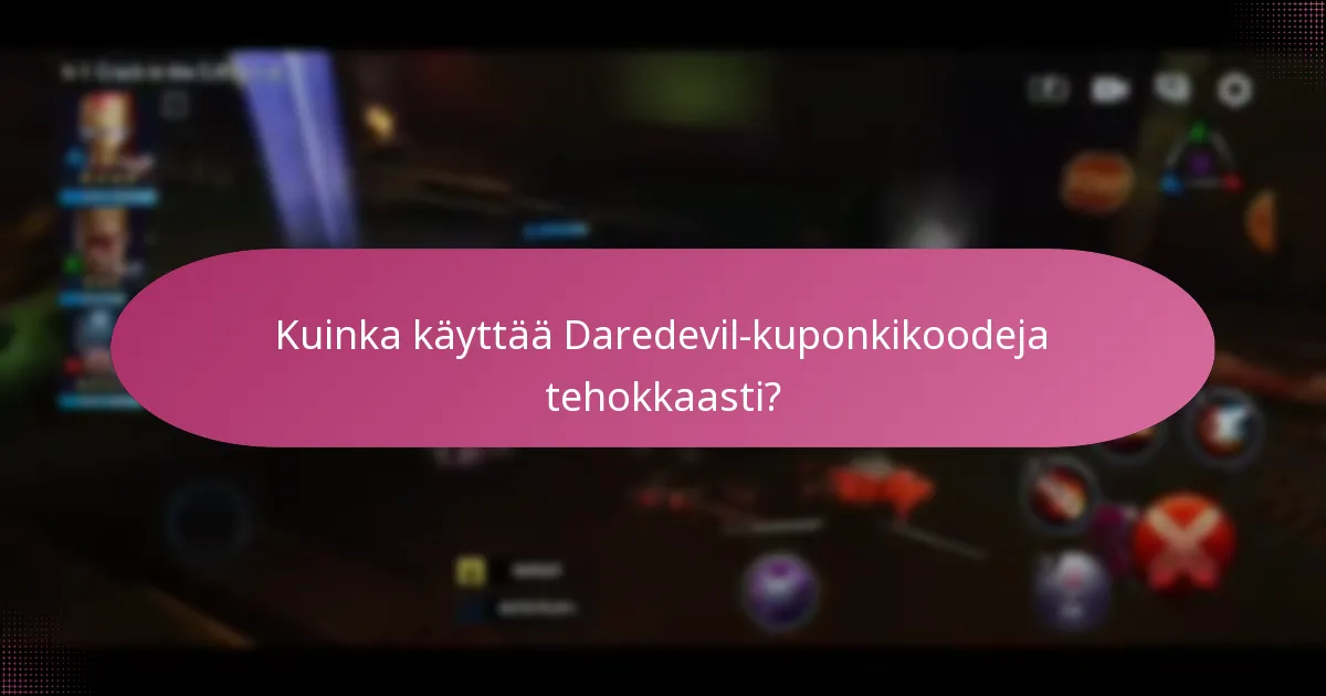 Kuinka löytää harvinaisia esineitä Daredevil-kuponkikoodien avulla?