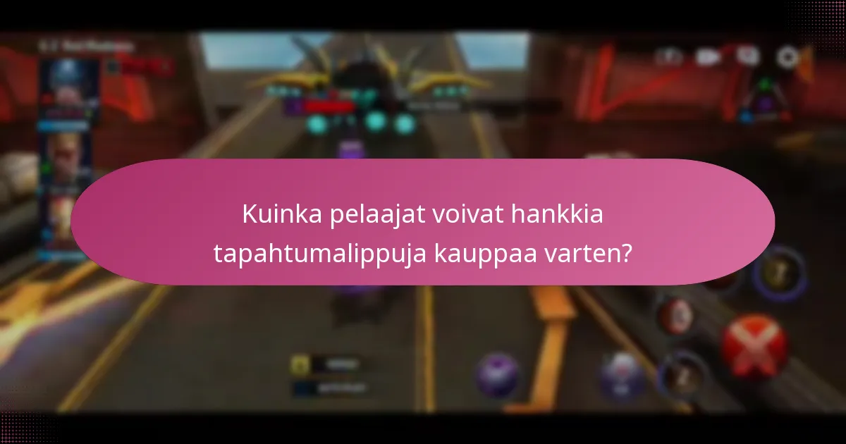 Kuinka pelaajat voivat hankkia tapahtumalippuja kauppaa varten?