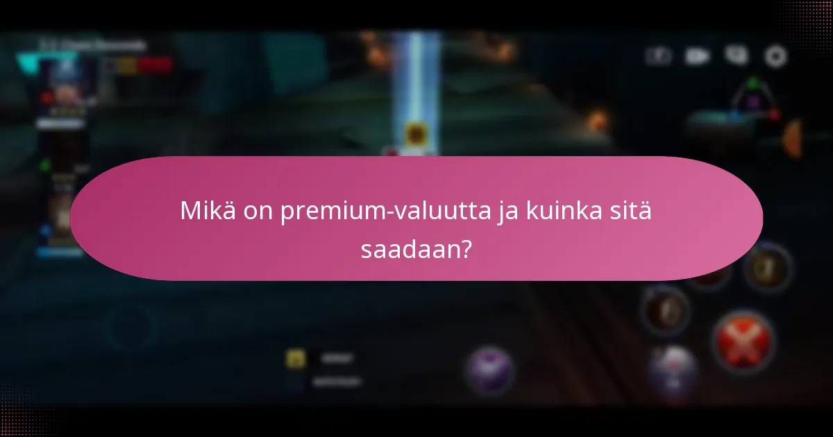 Mikä on premium-valuutta ja kuinka sitä saadaan?