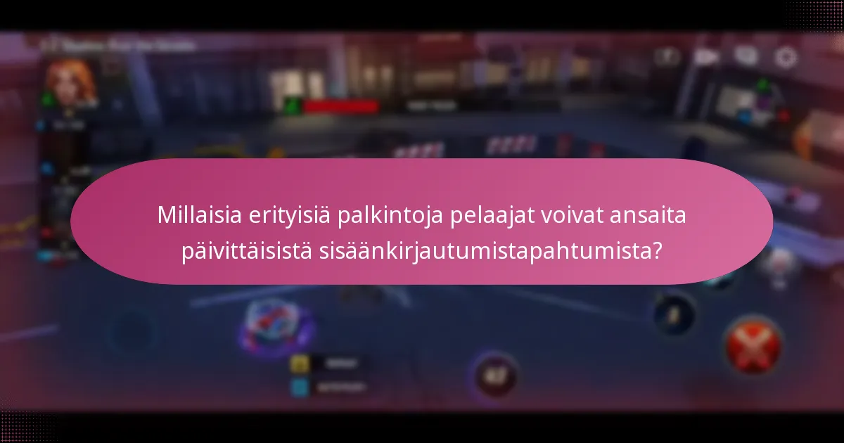 Mitkä ainutlaatuiset esineet ovat esillä päivittäisissä sisäänkirjautumistapahtumissa?