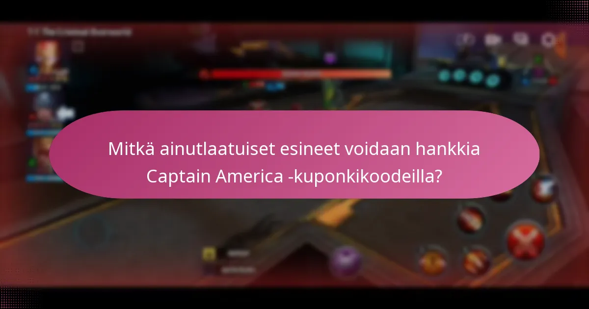 Mitkä ainutlaatuiset esineet voidaan hankkia Captain America -kuponkikoodeilla?