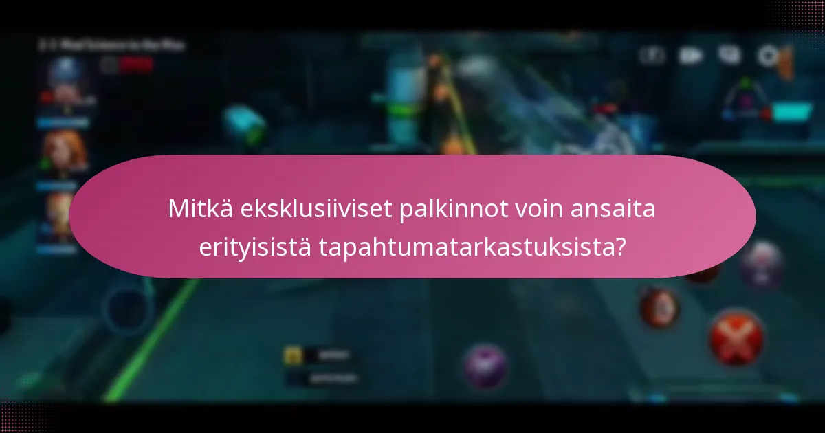 Mitkä eksklusiiviset palkinnot voin ansaita erityisistä tapahtumatarkastuksista?