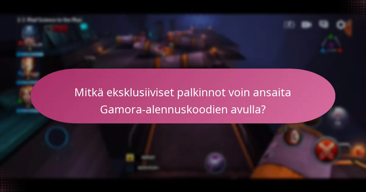 Kuinka voin hankkia päivitysmateriaaleja Gamora-alennuskoodien avulla?